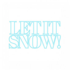 let it snow
