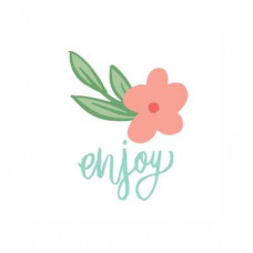 enjoy - flower