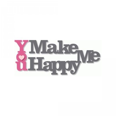 you make me happy you make me happy