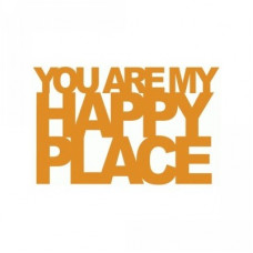 you are my happy place