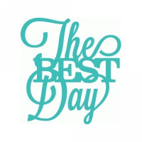 'the best day' phrase 'the best day' phrase